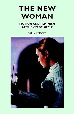 The New Woman by Sally Ledger
