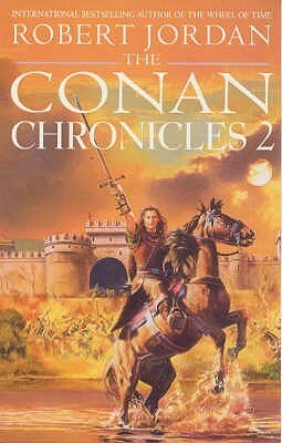 The Conan Chronicles 2 by Robert Jordan