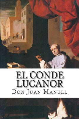 El conde Lucanor by Juan Manuel