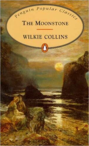 The Moonstone by Wilkie Collins