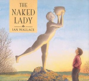 The Naked Lady by Ian Wallace