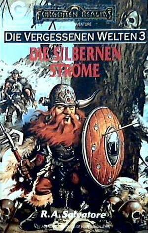 Die silbernen Ströme by R.A. Salvatore