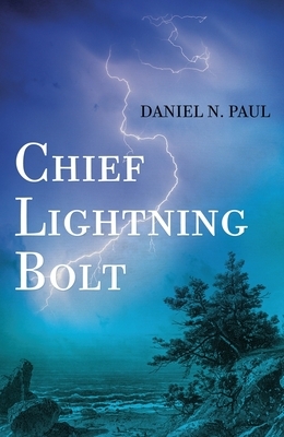 Chief Lightning Bolt by Daniel N. Paul