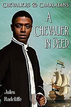 A Chevalier in Deed by Jules Radcliffe