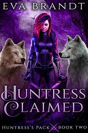Huntress Claimed by Eva Brandt