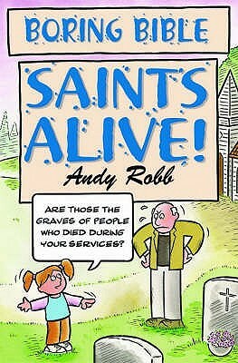 Saints Alive by Andy Robb