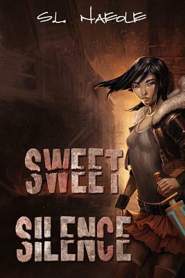 Sweet Silence by S. L. Naeole