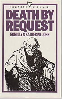 Death By Request by Romilly John, S. Romilly, Katherine John