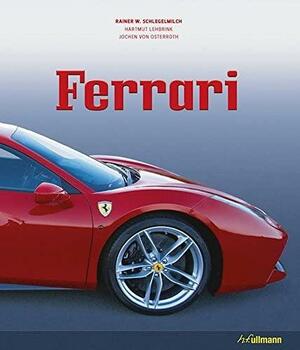 Ferrari: Jubilee Edition by Rainer W. Schlegelmilch, Hartmut Lehbrink, Jochen Von Osterroth