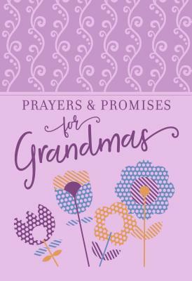 Prayers & Promises for Grandmas by Broadstreet Publishing Group LLC