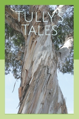 Tully's Tales by Michelle Bennett