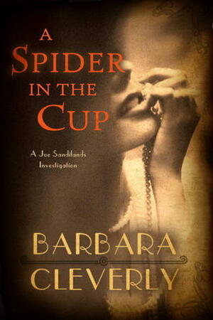 A Spider in the Cup by Barbara Cleverly