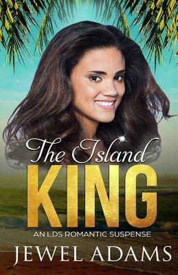 The Island King by Jewel Adams