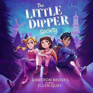 The Little Dipper Society  by Cameron Brooks
