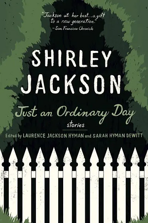 Just an Ordinary Day: Stories by Shirley Jackson