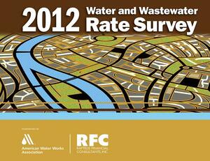 2013 Water & Wastewater Rate Survey by American Water Works Association, AWWA (American Water Works Association)