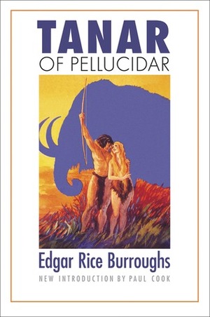 Tanar of Pellucidar by Paul Cook, Edgar Rice Burroughs