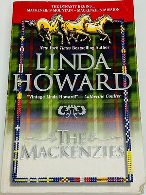 Mackenzie's Mountain: Mackenzie's Mission by Linda Howard