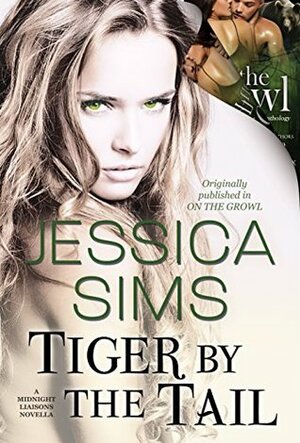 Tiger by the Tail by Jessica Sims