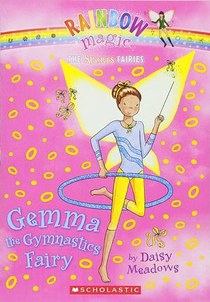 Gemma the Gymnastics Fairy by Georgie Ripper, Daisy Meadows