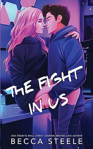 The Fight in Us by Becca Steele