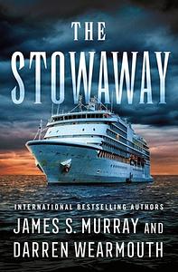 The Stowaway by Darren Wearmouth, James Murray