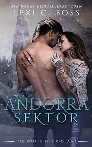 Andorra Sektor by Lexi C. Foss