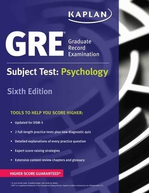 GRE Subject Test: Psychology by Kaplan Test Prep