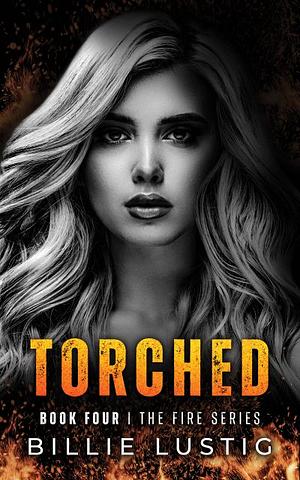 Torched  by Billie Lustig