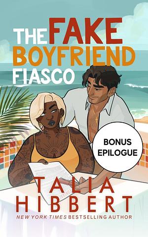The Fake Boyfriend Fiasco A Bonus Epilogue by Talia Hibbert