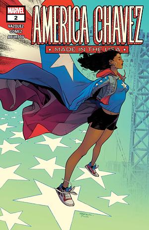 America Chavez: Made in the USA #2 by Kalinda Vázquez