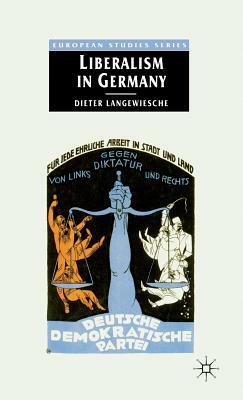 Liberalism in Germany by Dieter Langewiesche