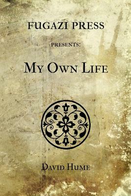 My Own Life by David Hume