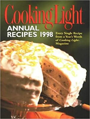 Cooking Light Annual Recipes 1998 by Cooking Light Magazine