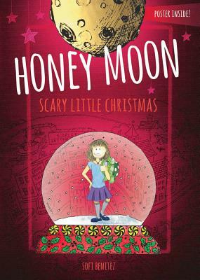 The Enchanted World of Honey Moon a Scary Little Christmas by Sofi Benitez