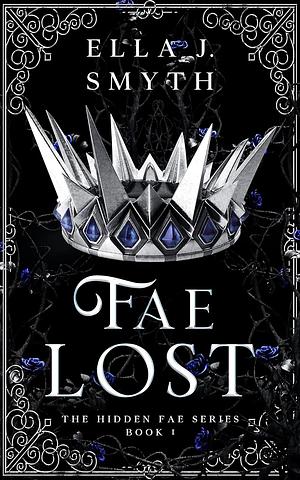 Fae Lost by Ella J. Smyth