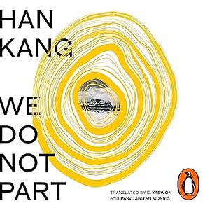 We Do Not Part by Han Kang