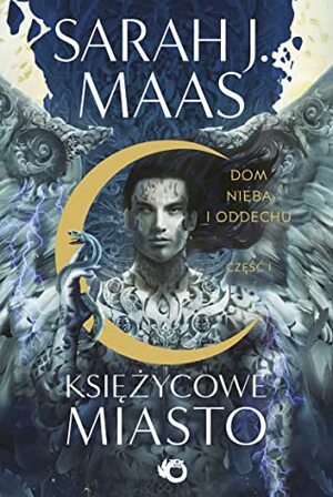 Dom Nieba i Oddechu. Część 1 by Sarah J. Maas