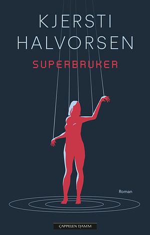 Superbruker by Kjersti Halvorsen