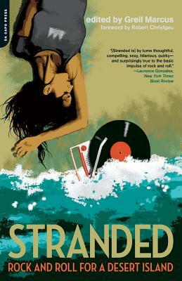 Stranded: Rock and Roll for a Desert Island by 