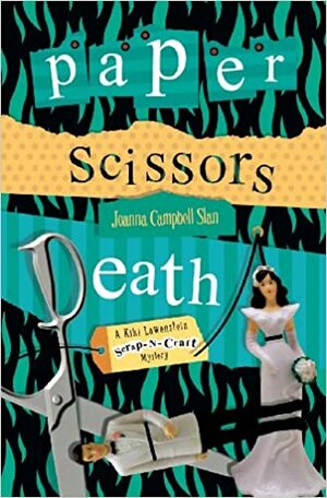 Paper, Scissors, Death by Joanna Campbell Slan