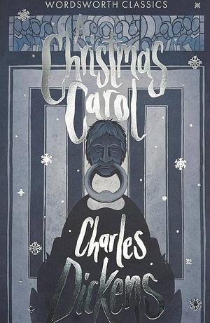 A Christmas Carol by Charles Dickens