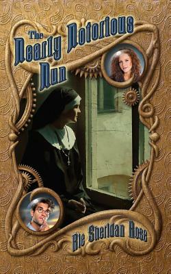 The Nearly Notorious Nun: Book Two of the Conn-Mann Chronicles by Rie Sheridan Rose