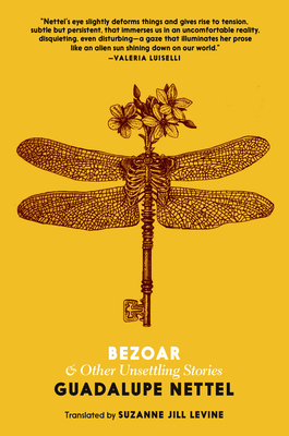 Bezoar: And Other Unsettling Stories by Guadalupe Nettel