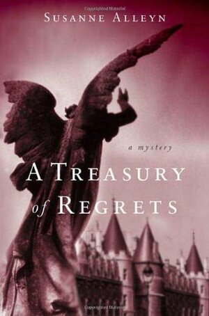 A Treasury of Regrets by Susanne Alleyn