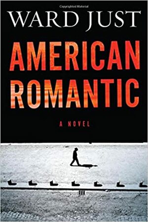 American Romantic by Ward Just