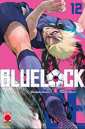 Blue lock, Volume 12 by Muneyuki Kaneshiro