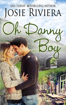 Oh Danny Boy by Josie Riviera