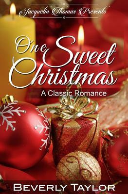 One Sweet Christmas by Beverly Taylor