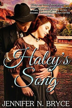 Haley's Song by Jennifer N. Bryce